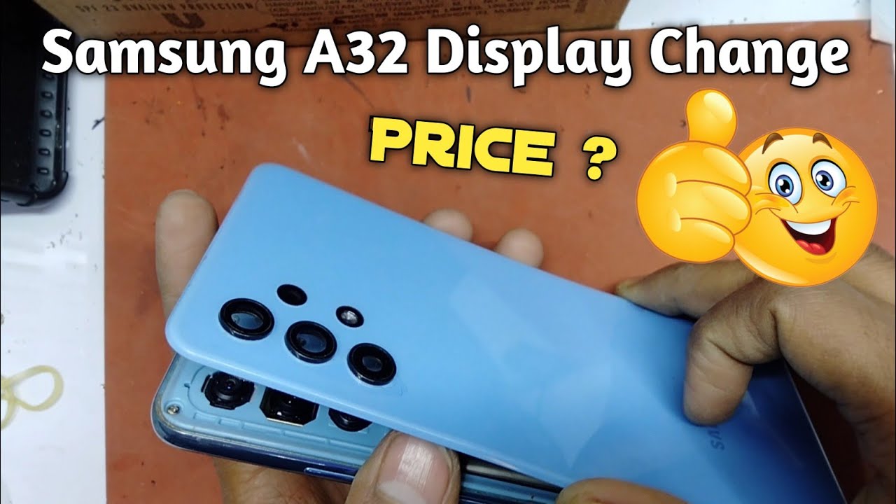 Samsung A32 4G Display Change | Samsung A32 4G Display Price ? | Samsung A32 display replacement