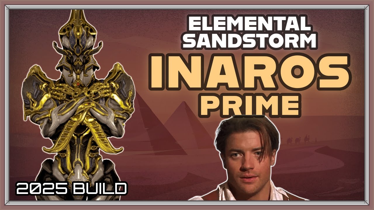 WARFRAME | INAROS PRIME ELEMENTAL SANDSTORM BUILD GUIDE! 2025 BUILD
