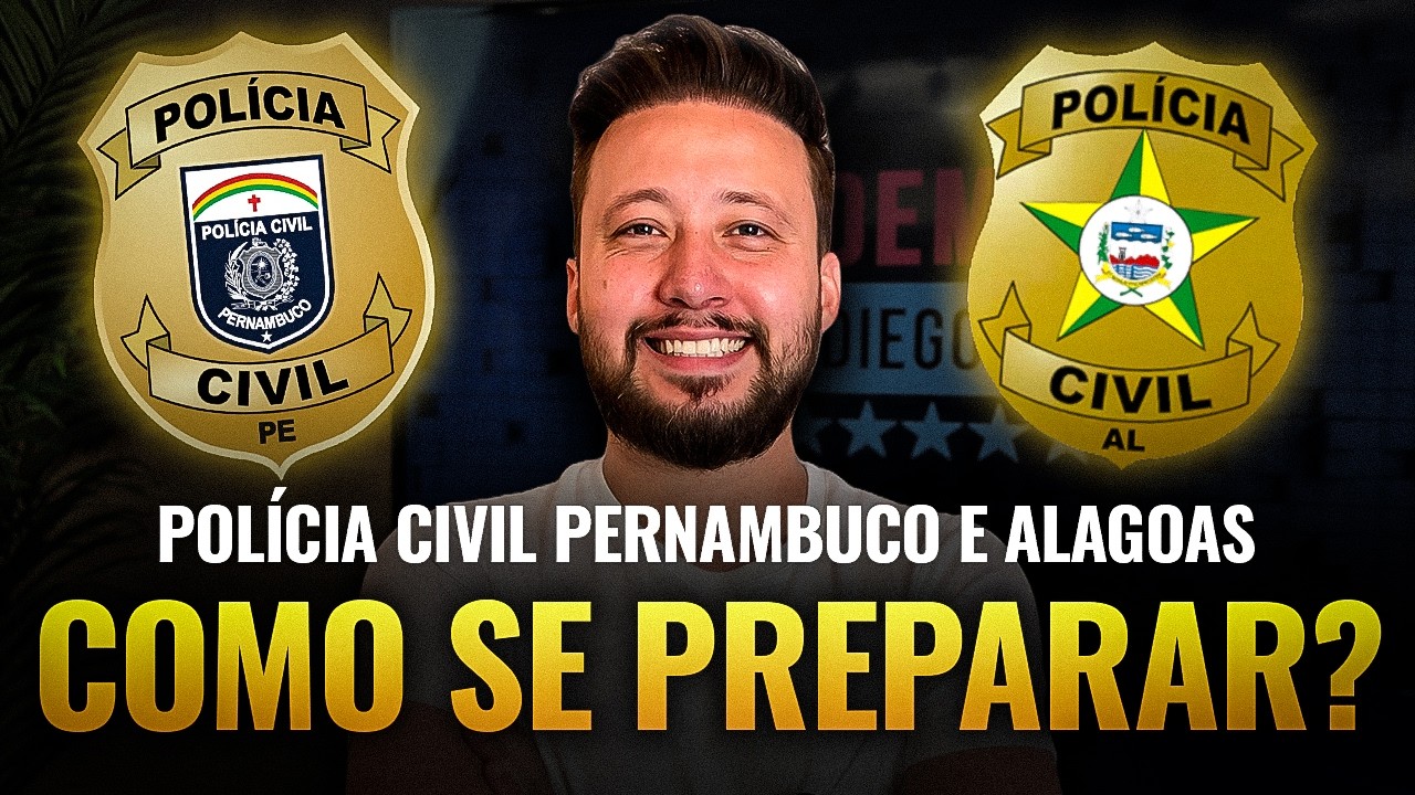 Como se preparar para os concursos da PC-AL e PC-PE?