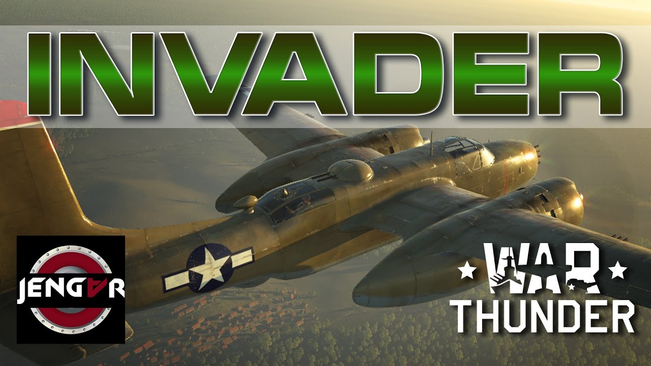 War Thunder Lucky Jengar Ep 2:  A-26B-50 Invader [TreeKiller]