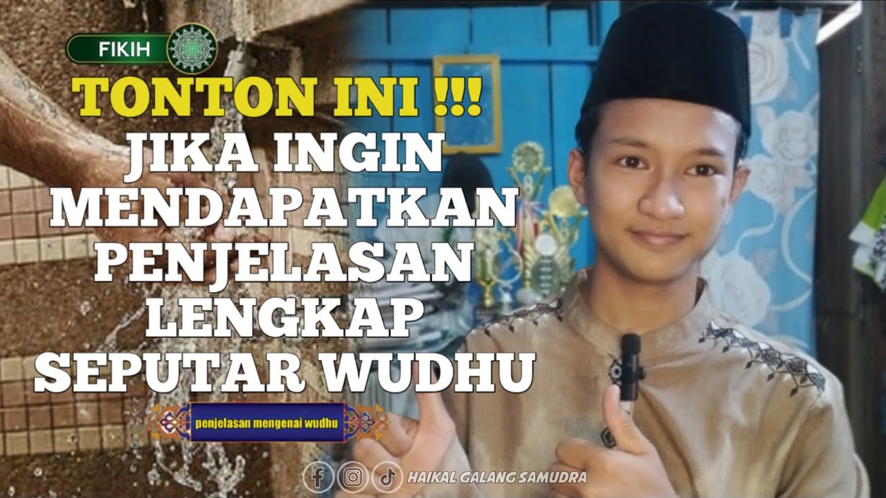 Yuk perbaiki wuhdu KITA! Panduan lengkap wudhu mulai dari SYARAT, RUKUN, SUNNAH dan PEMBATAL WUDHU 