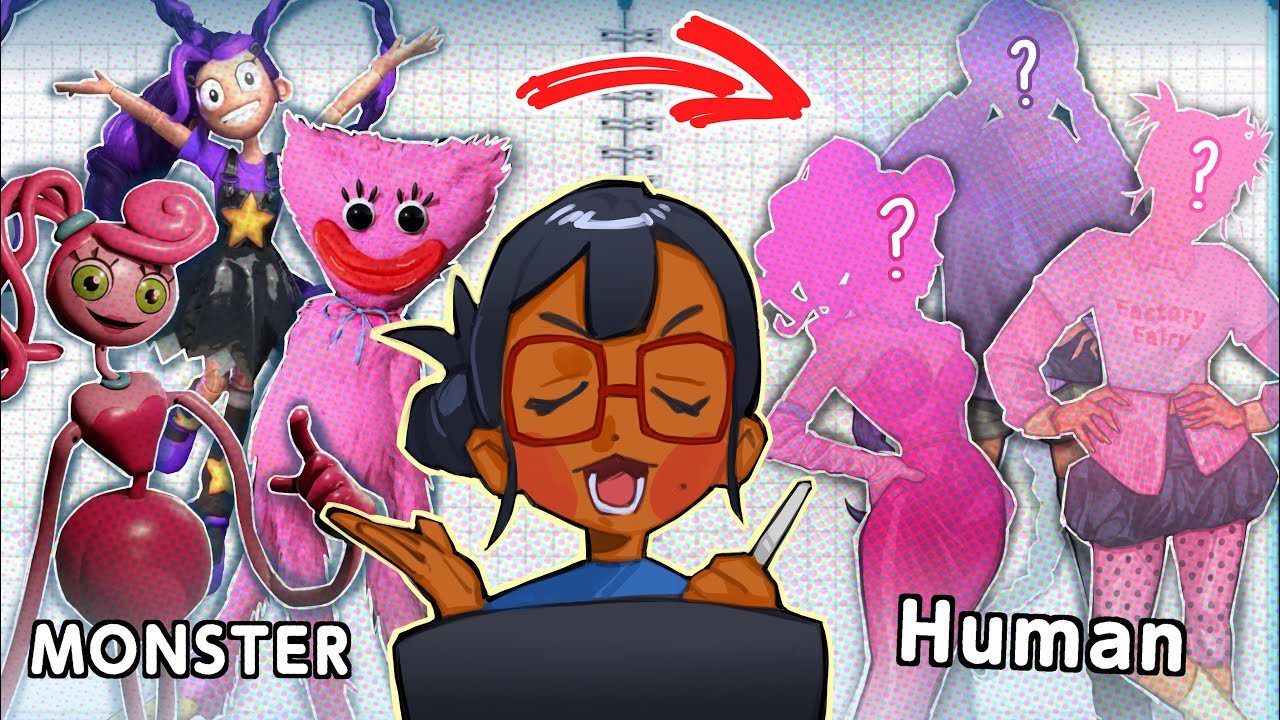 REDESIGNING POPPY PLAYTIME CHARACTERS AS HUMANS !