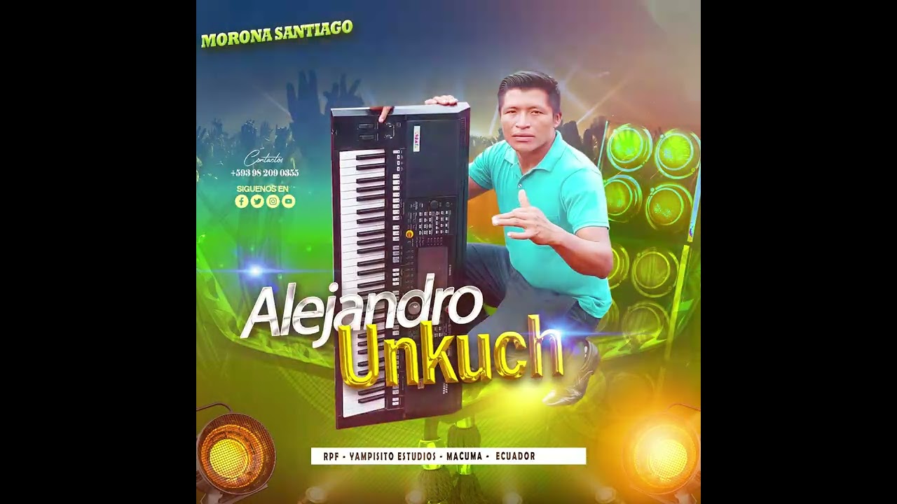 Alejandro Unkuch / IWIAKMAU SUMASHTAINTI / Exitos 2026 ✔️
