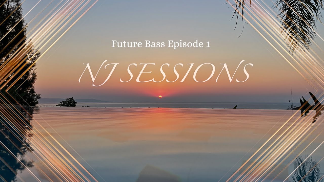 Future Bass Episode 1