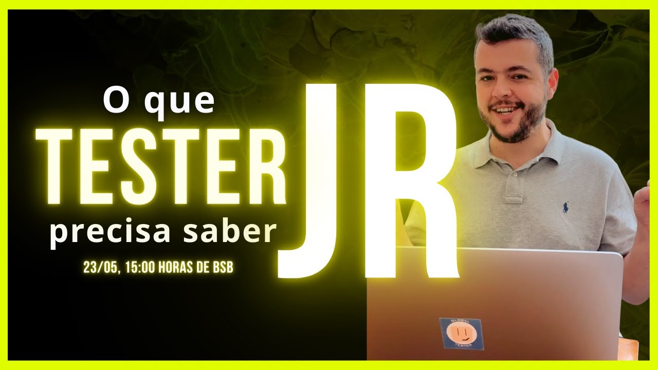 O que um tester júnior precisa saber? - 2023 atualizado
