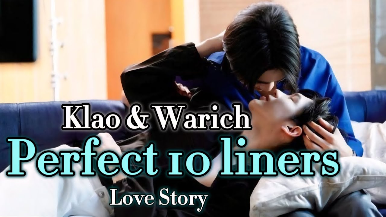 Klao & Warich | Love Story | AouBoom | Perfect 10 liners the Series [01×01 - 01×24] | BL #aouboom 