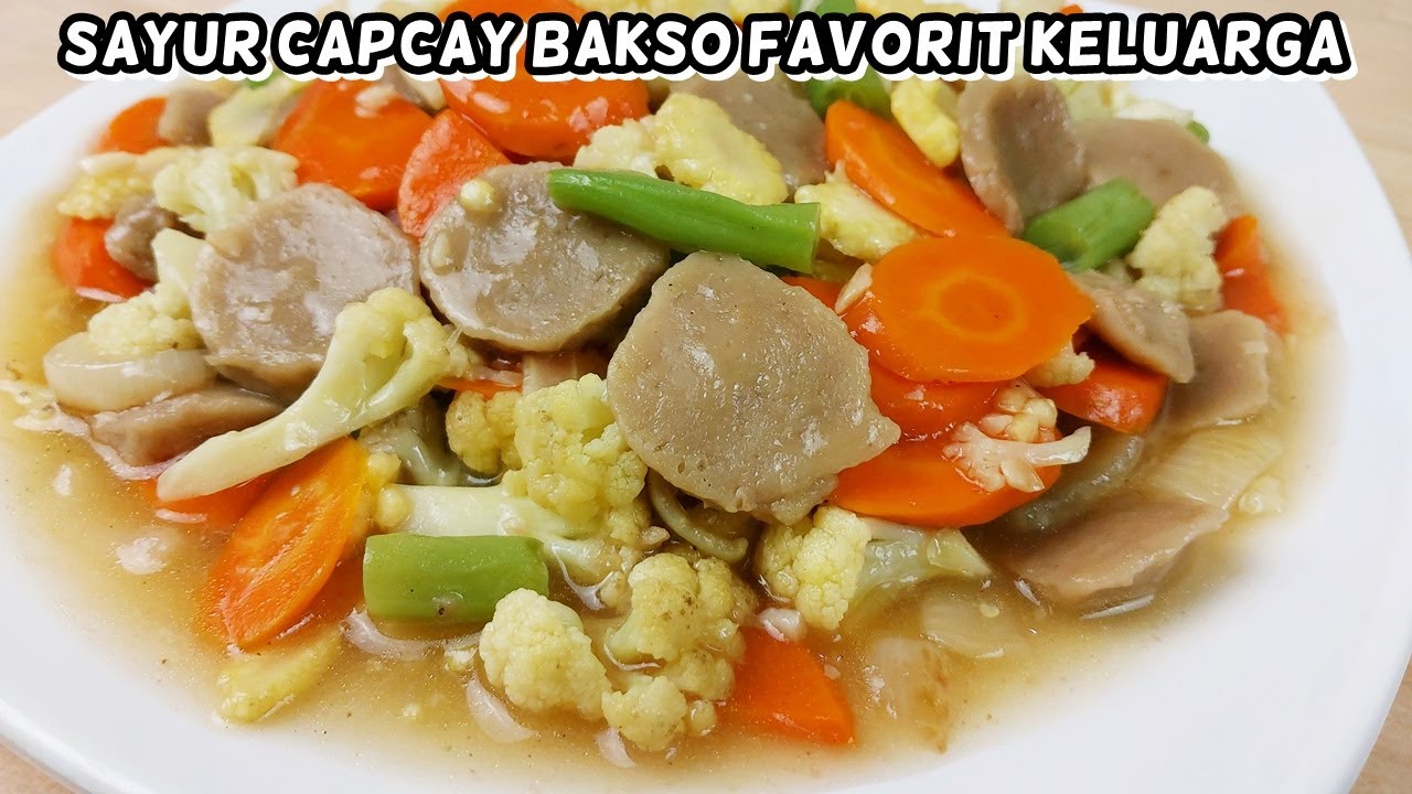 Sayur Capcay Bakso ala Dapur Diizah SIMPLE ENAK LEZAT