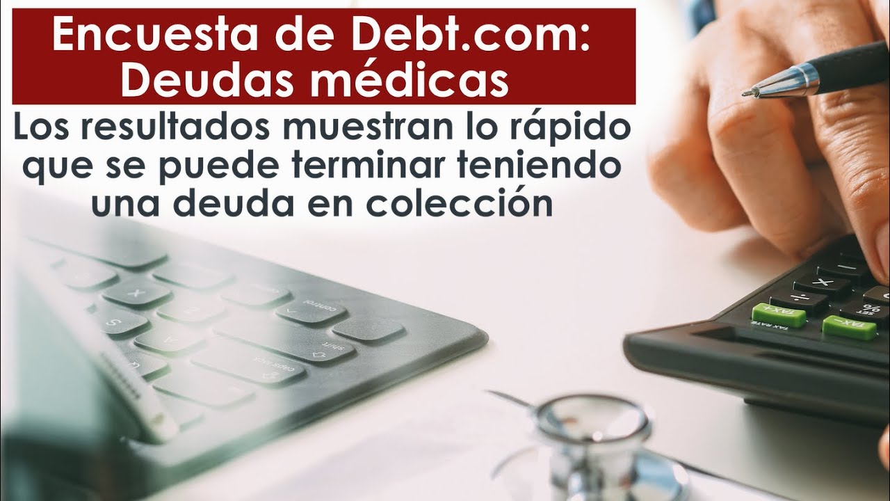 Encuesta de Debt.com: Deudas médicas