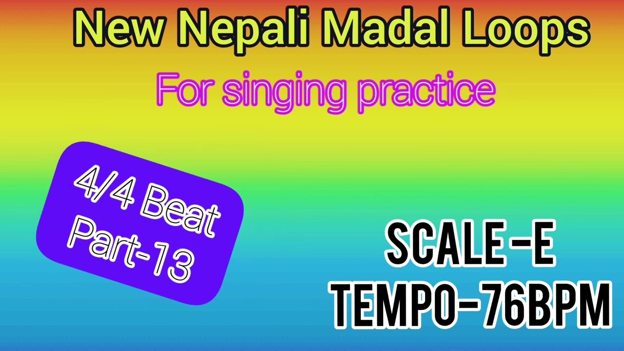 Part-13| E;76bpm |4/4 beat|Nepali Madal Loops|madal beats|