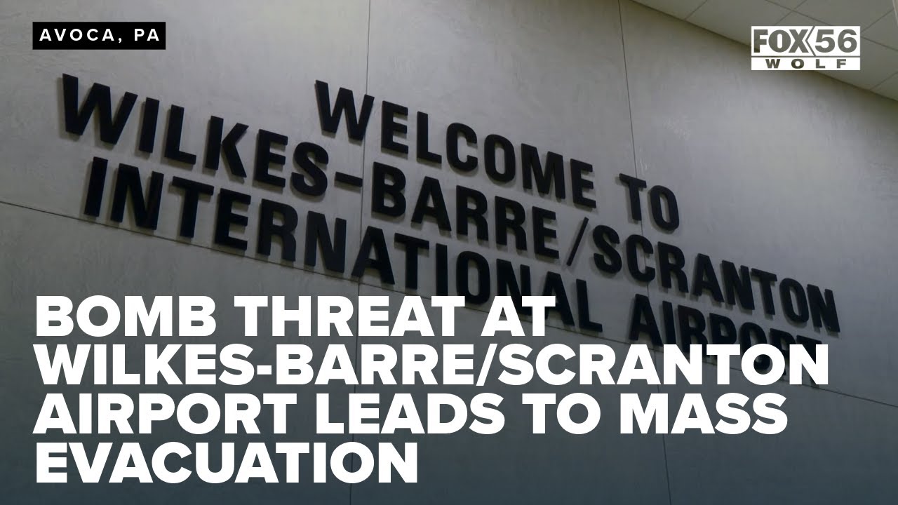 Bomb threat at Wilkes-Barre/Scranton Airport leads to mass evacuation