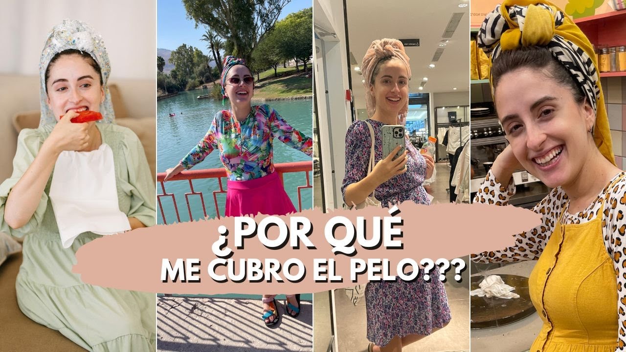 ¿Por qué me cubro el pelo?