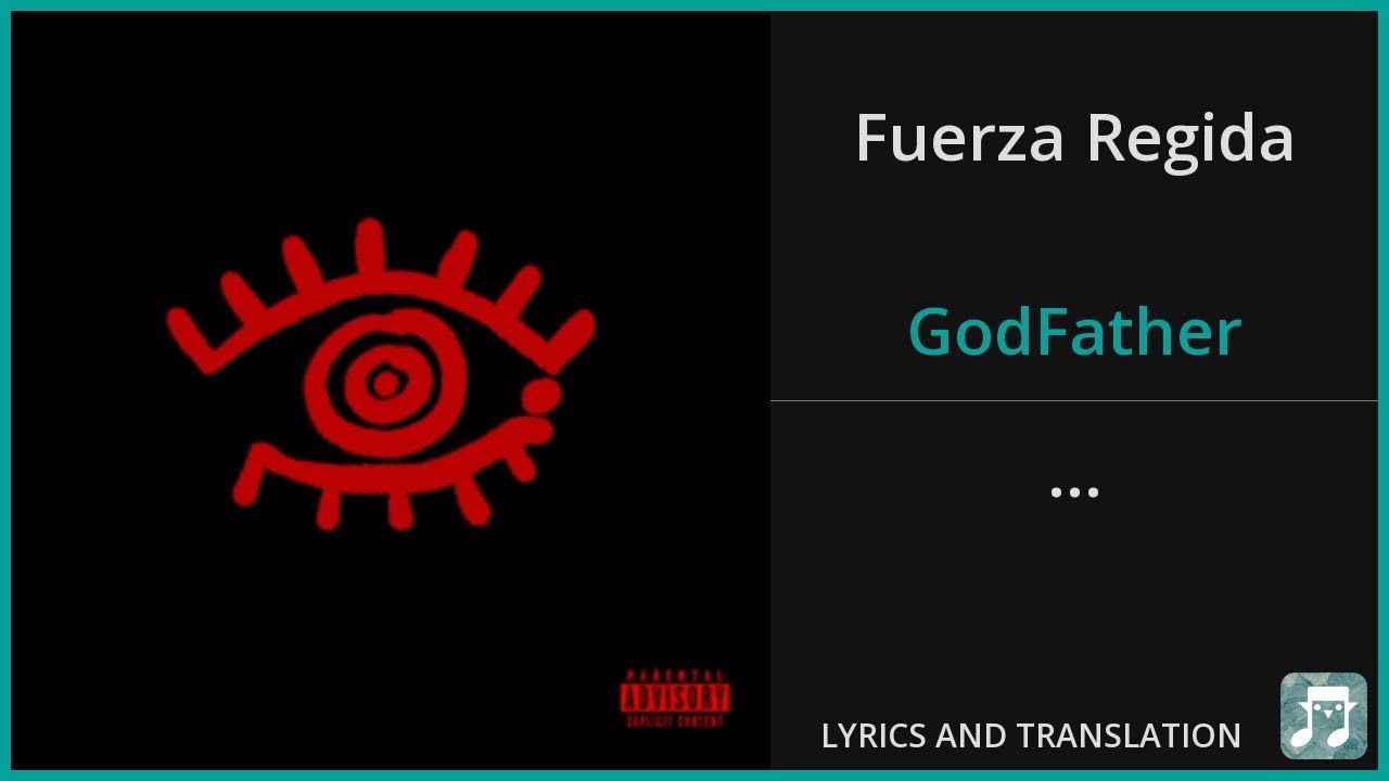 Fuerza Regida - GodFather Lyrics English Translation - Spanish and English Dual Lyrics  - Subtitles