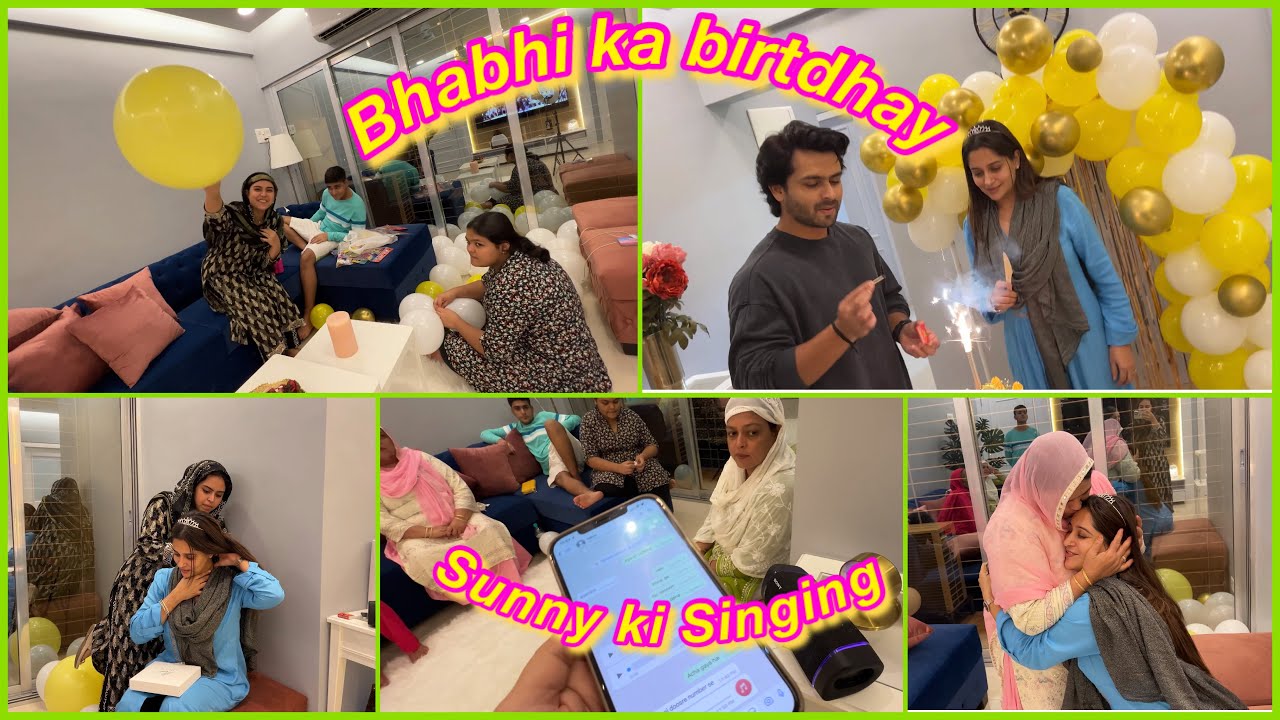 Bhabhi’s birthday decoration & celebration | sunny ki singing ❤️ | vlog