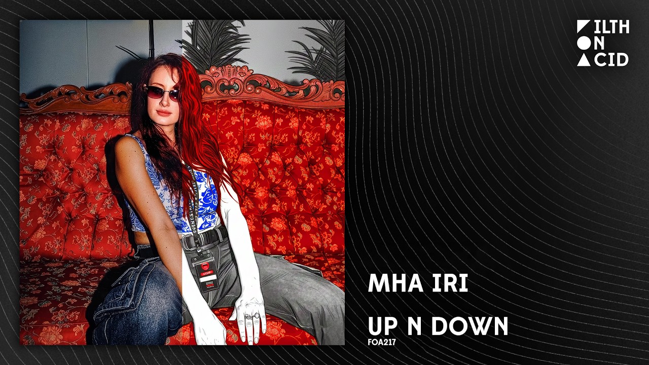 Mha Iri - Up N Down [FOA216]