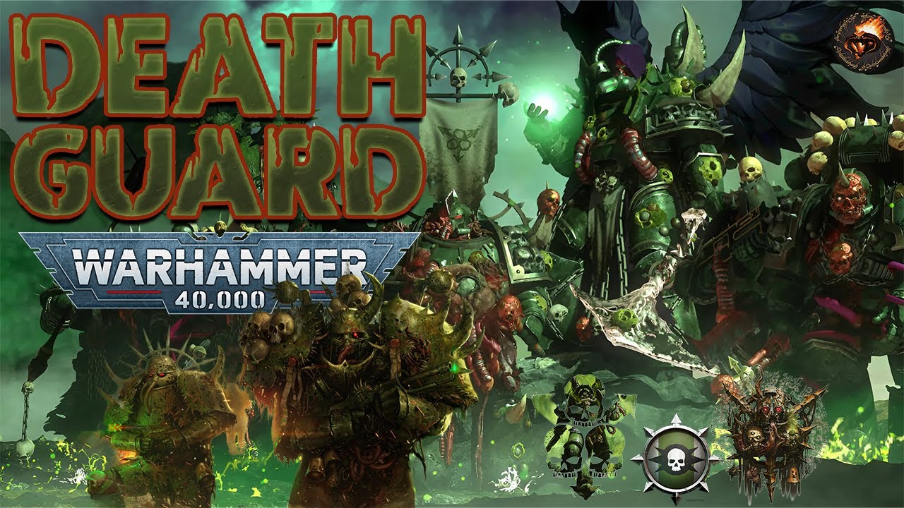 Death Guard Quân Đoàn Tử Thần Lạc Trôi Không Thể Cứu Vãn | Warhammer 40K