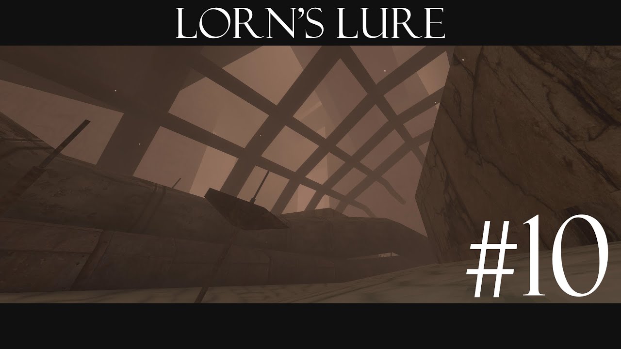 Lorn's Lure: Выпуск 10 - сквозь поля былых сражений