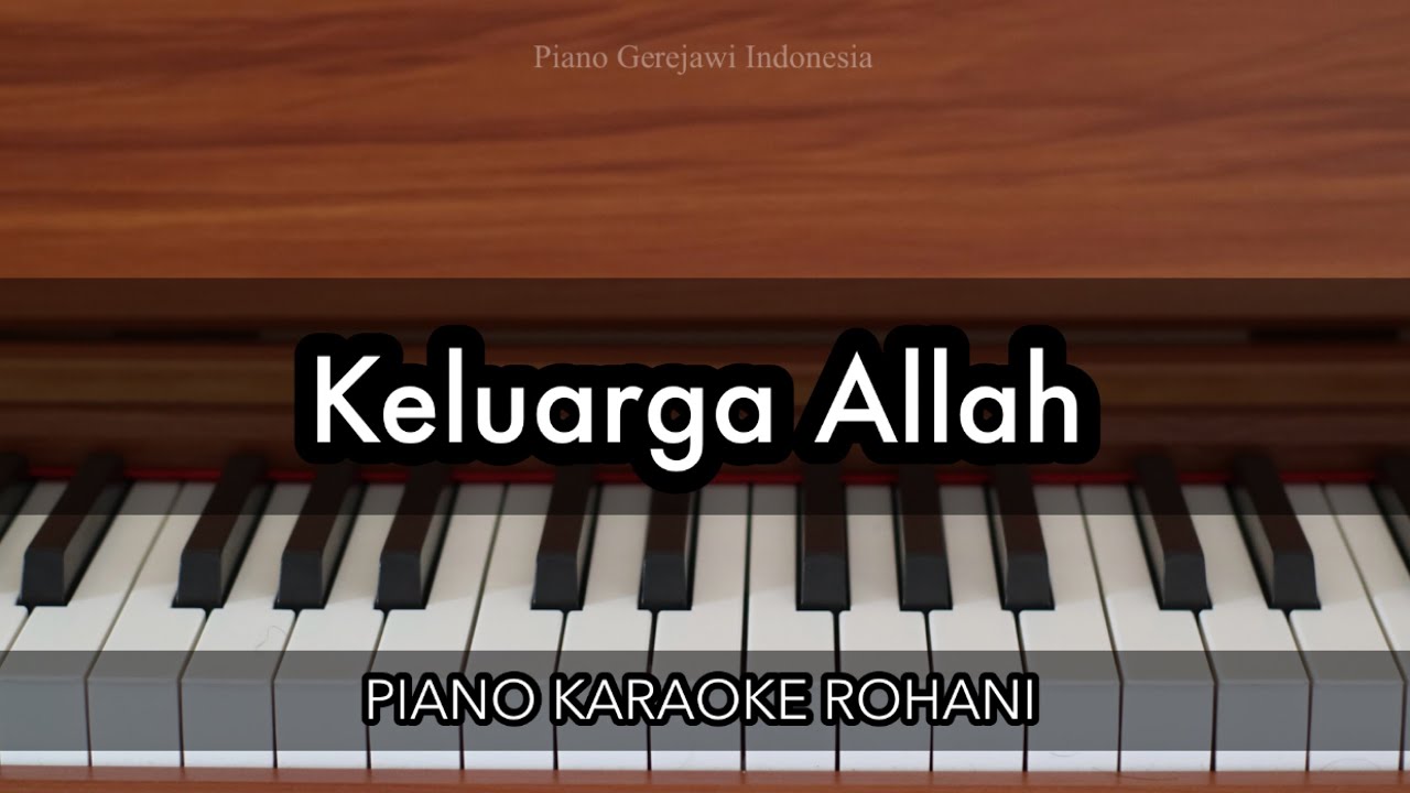 Keluarga Allah - Gloria Trio | Piano Karaoke Rohani