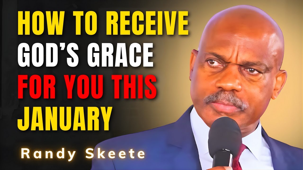 Randy Skeete SERMONS - How to Receive God’s Grace for You This January