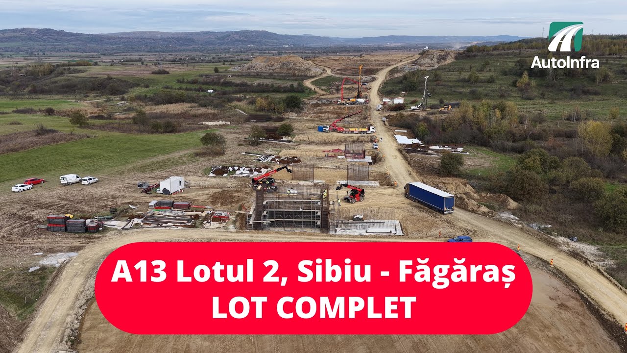 Autostrada A13 Sibiu - Făgăraș | 21.10.2025 |  Lot 2 complet