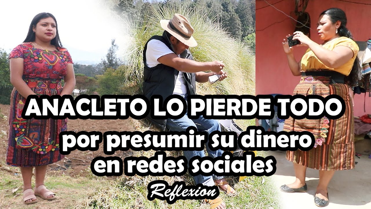 ANACLETO LO PIERDE TODO por presumir su dinero en redes sociales Reflexión