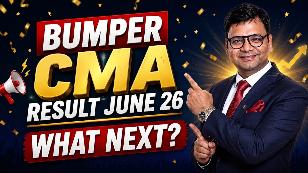 CMA June 26 Results Are Out, What's Next? | CA Satish Jalan | SJC