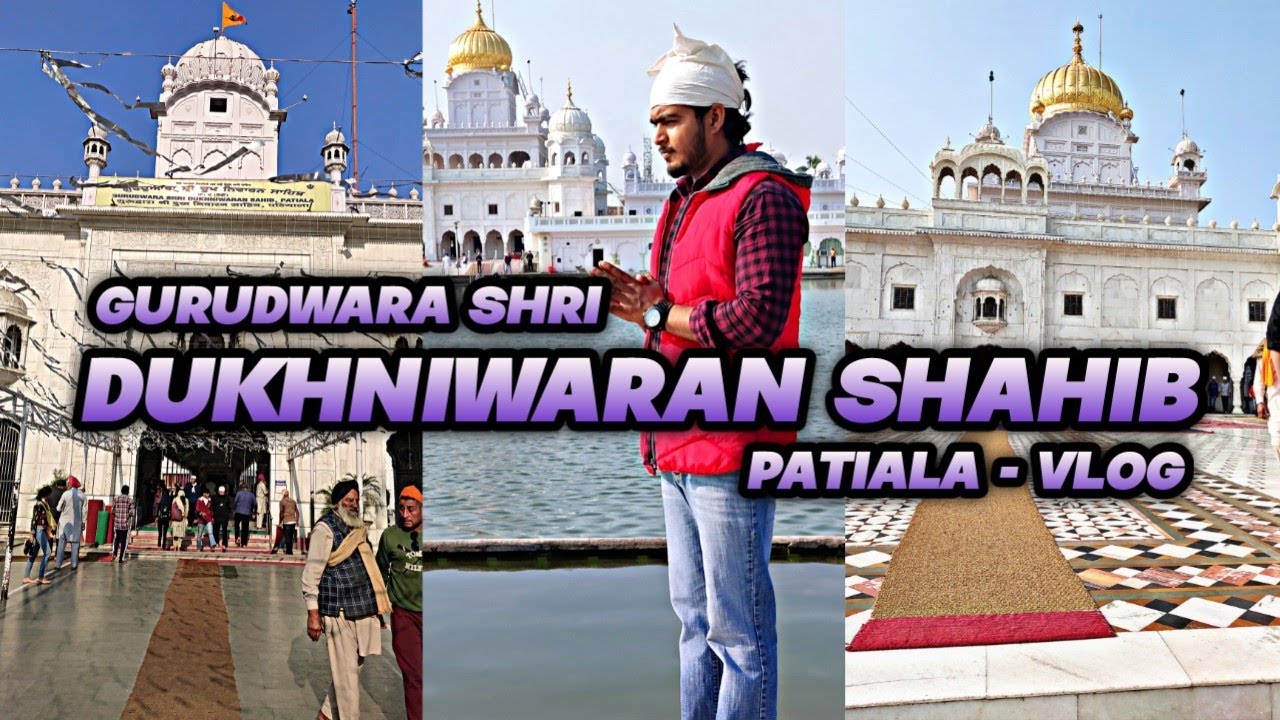 🙏🙏Gurudwara Shri Dukhniwaran Sahib Patiala || Karan K Vlogs || 2022
