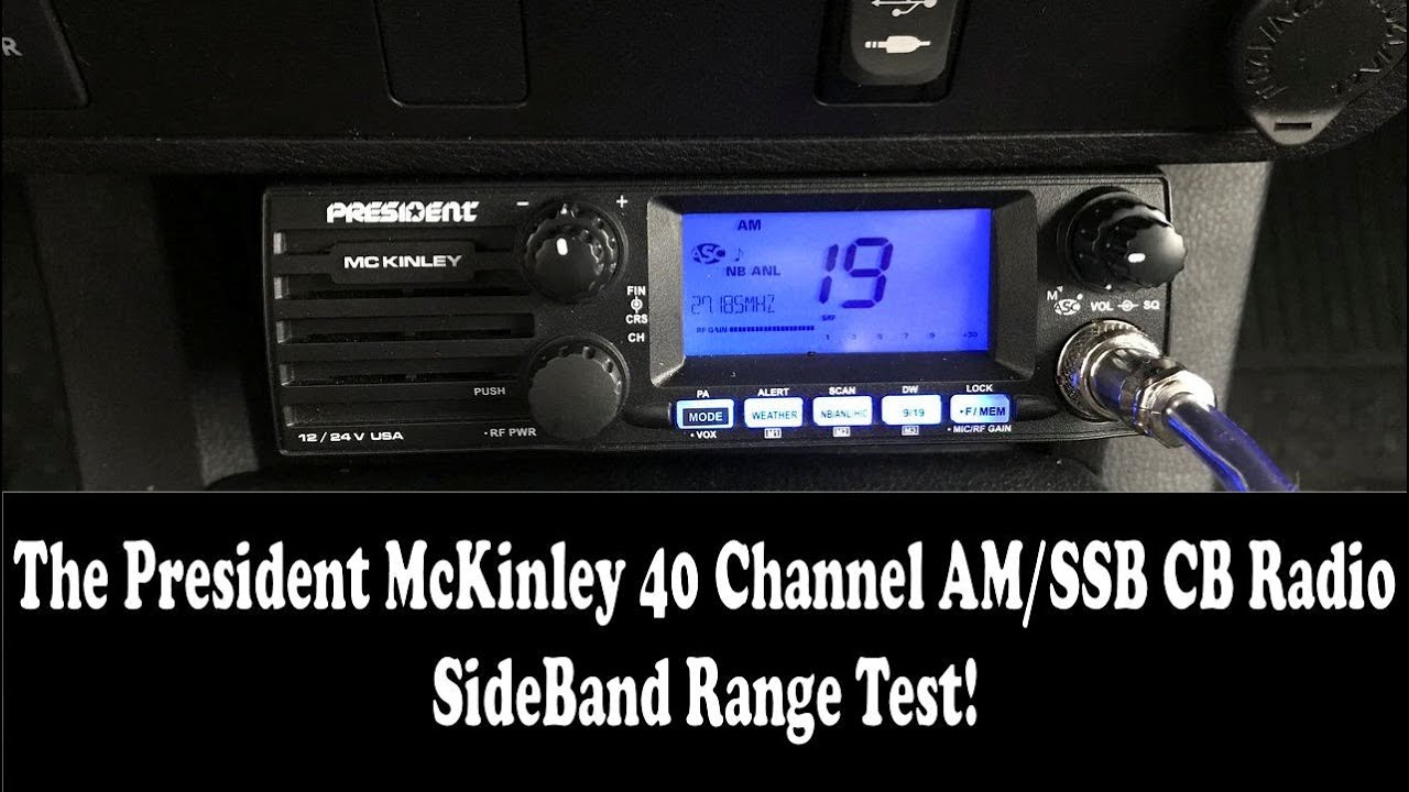 The President Mckinley AM/SSB CB Radio Part 4. Let's Do A SSB Range Test!