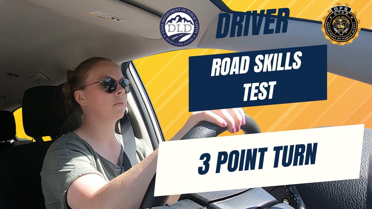 Utah DLD Road Skills Test Mandatory Maneuvers - Three Point Turn Single Camera Views