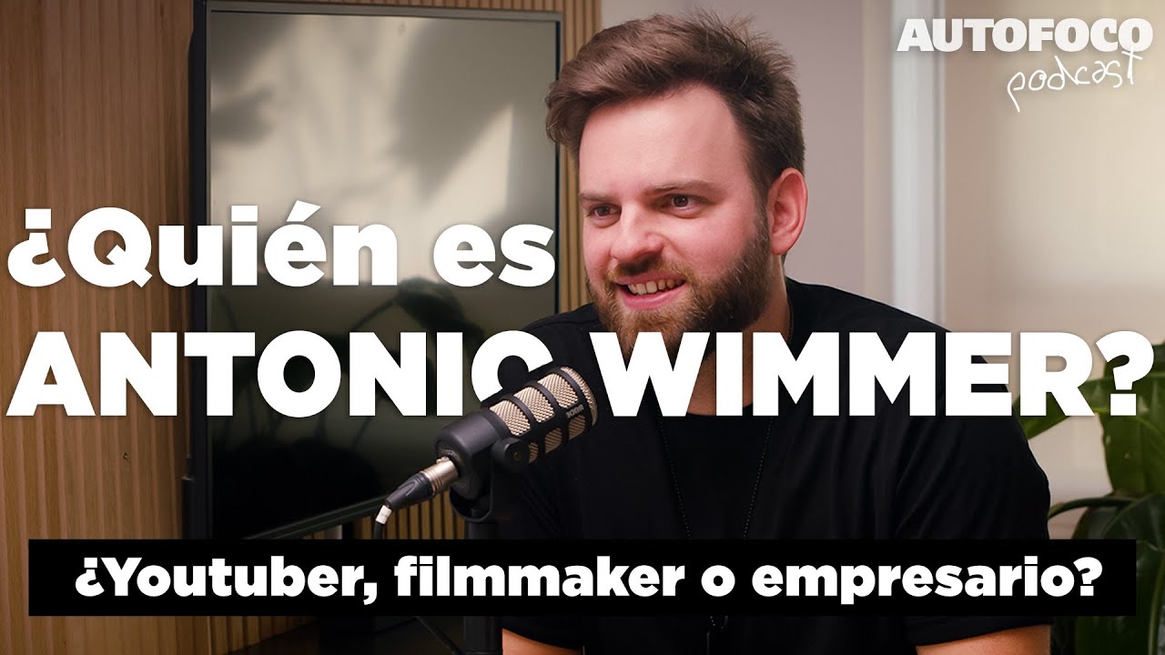 ANTONIO WIMMER | Mont&eacute; mi Productora Audiovisual y lo cont&eacute; TODO en YouTube - Autofoco&nbsp;Podcast #10