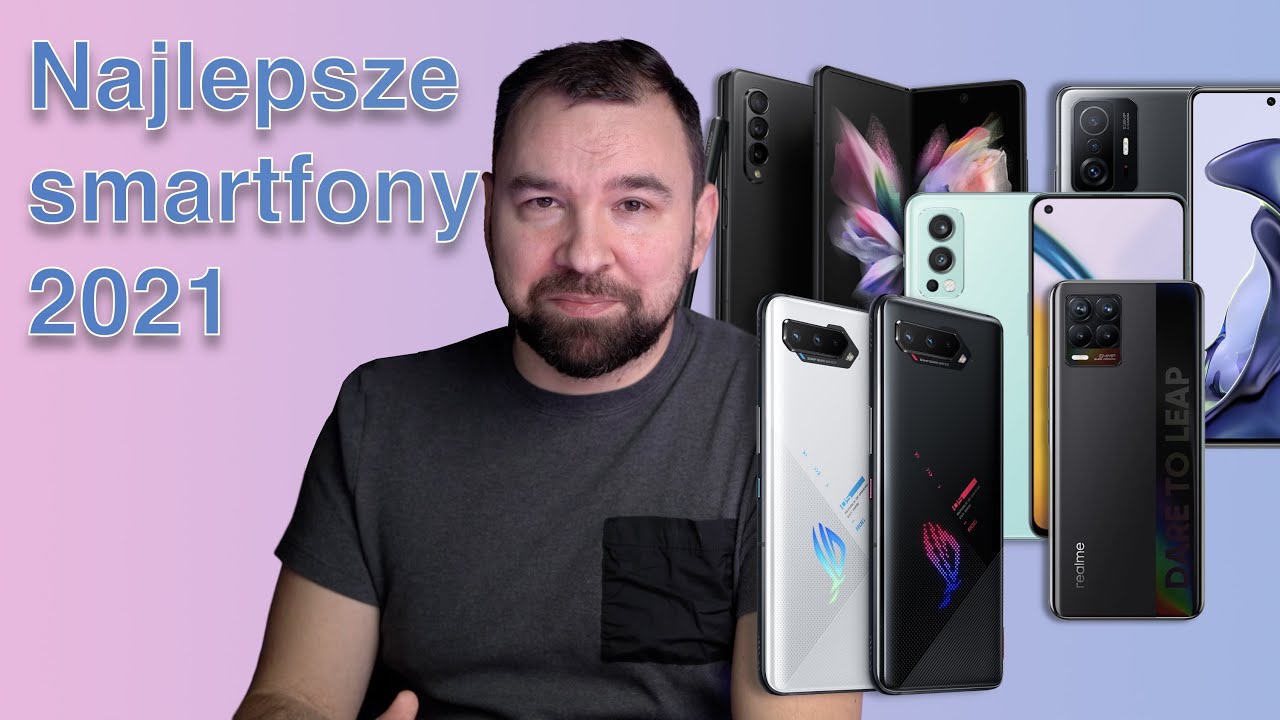 Smartfon roku 2021, czyli najlepsze smartfony w r&oacute;żnych cenach i kategoriach
