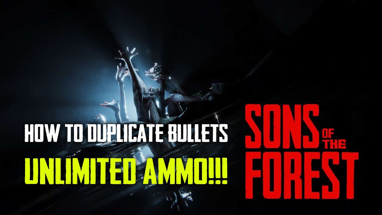 Sons of the Forest - How to Duplicate Bullets for Unlimited Ammo (Update: no longer works)