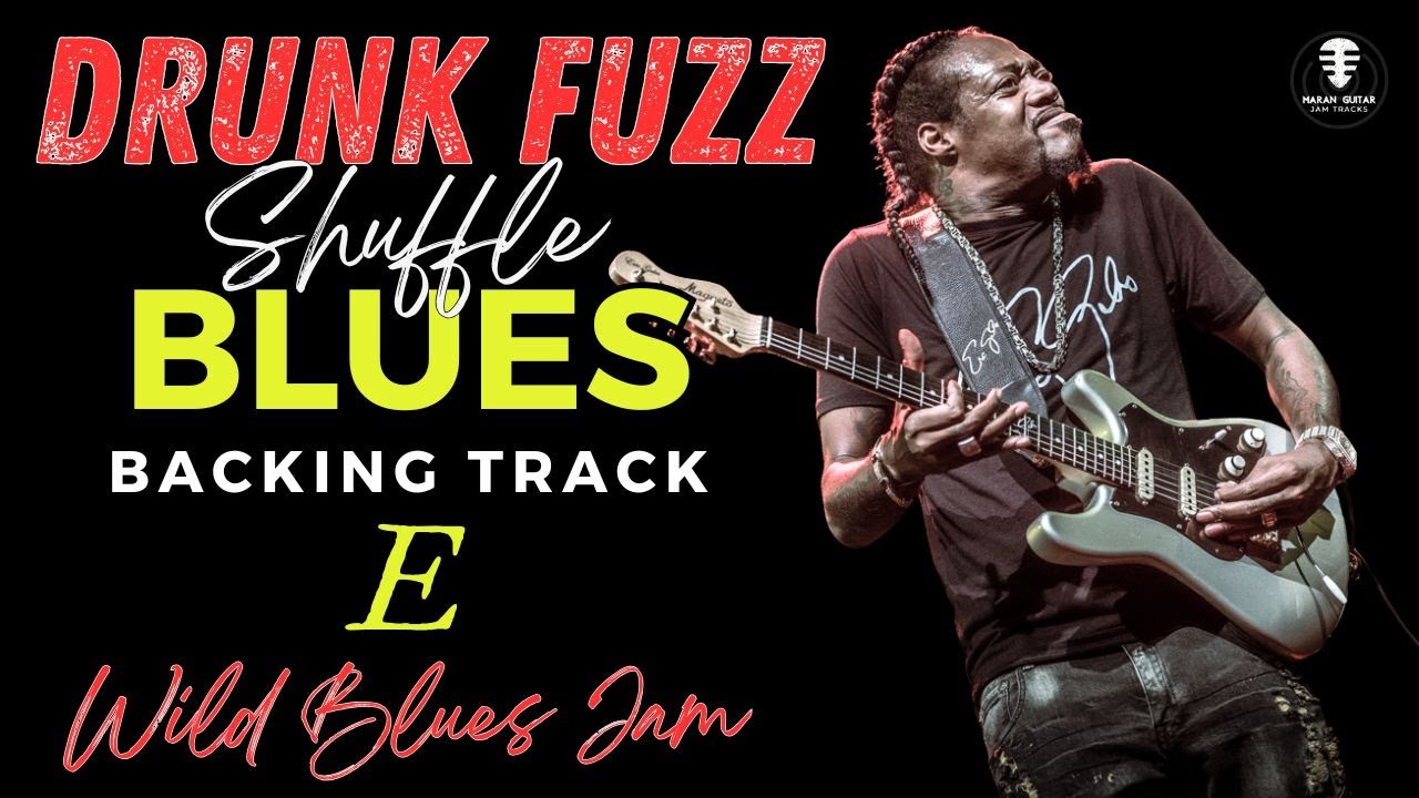 DRUNK FUZZ Shuffle backing track - WILD BLUES JAM in E