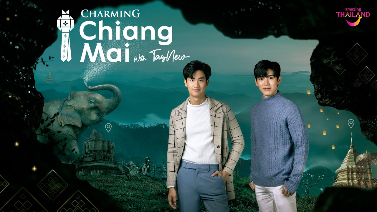 Charming Chiang Mai with Tay New - Full Ver.-