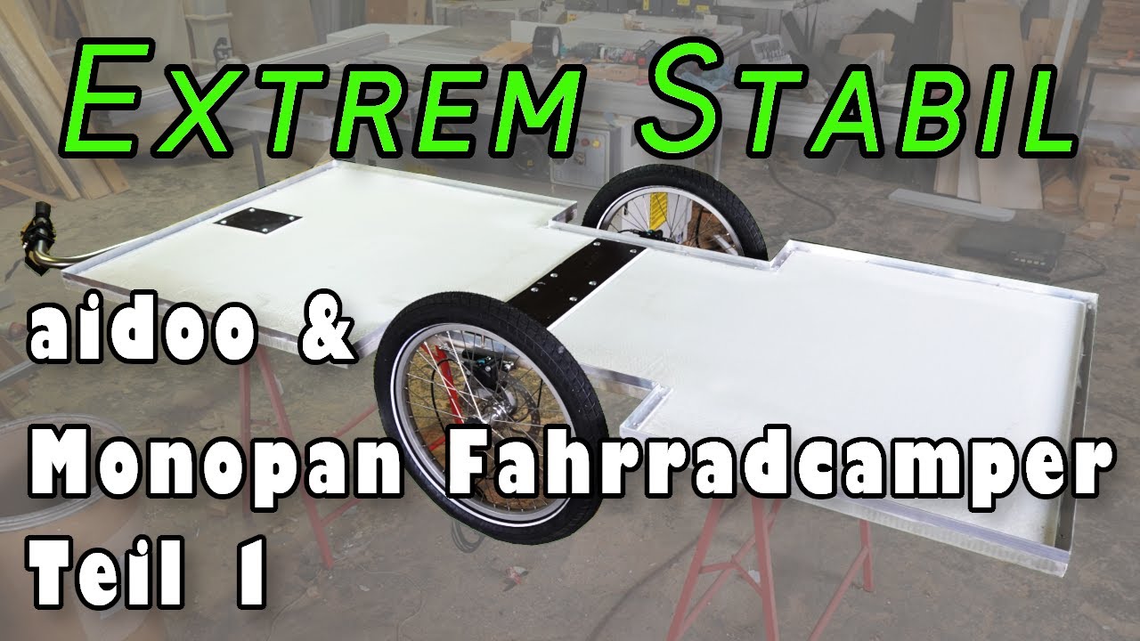 Fahrradwohnwagen Trailer aus Monopan und Komponenten von Aidoo Bauen, Teil 1