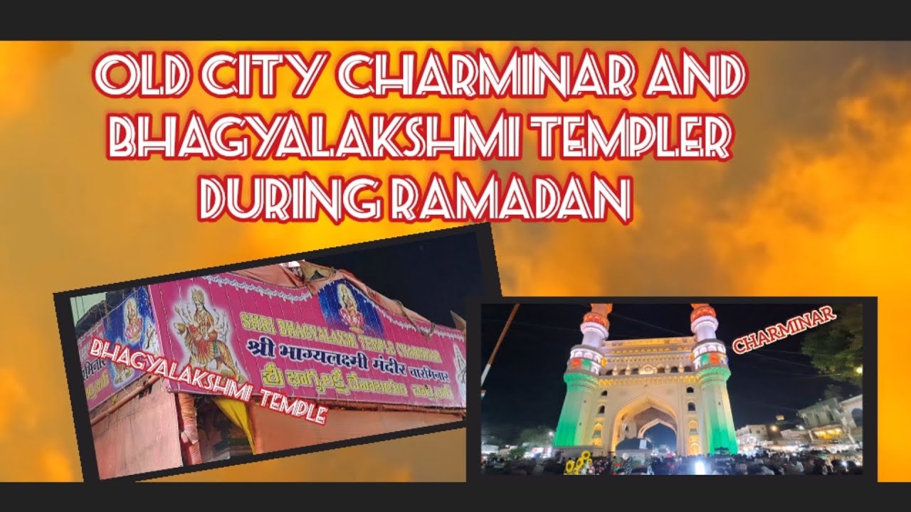 Ramadan Vibes at Charminar & Bhagyalaxmi Temple | Old City Hyderabad Experience