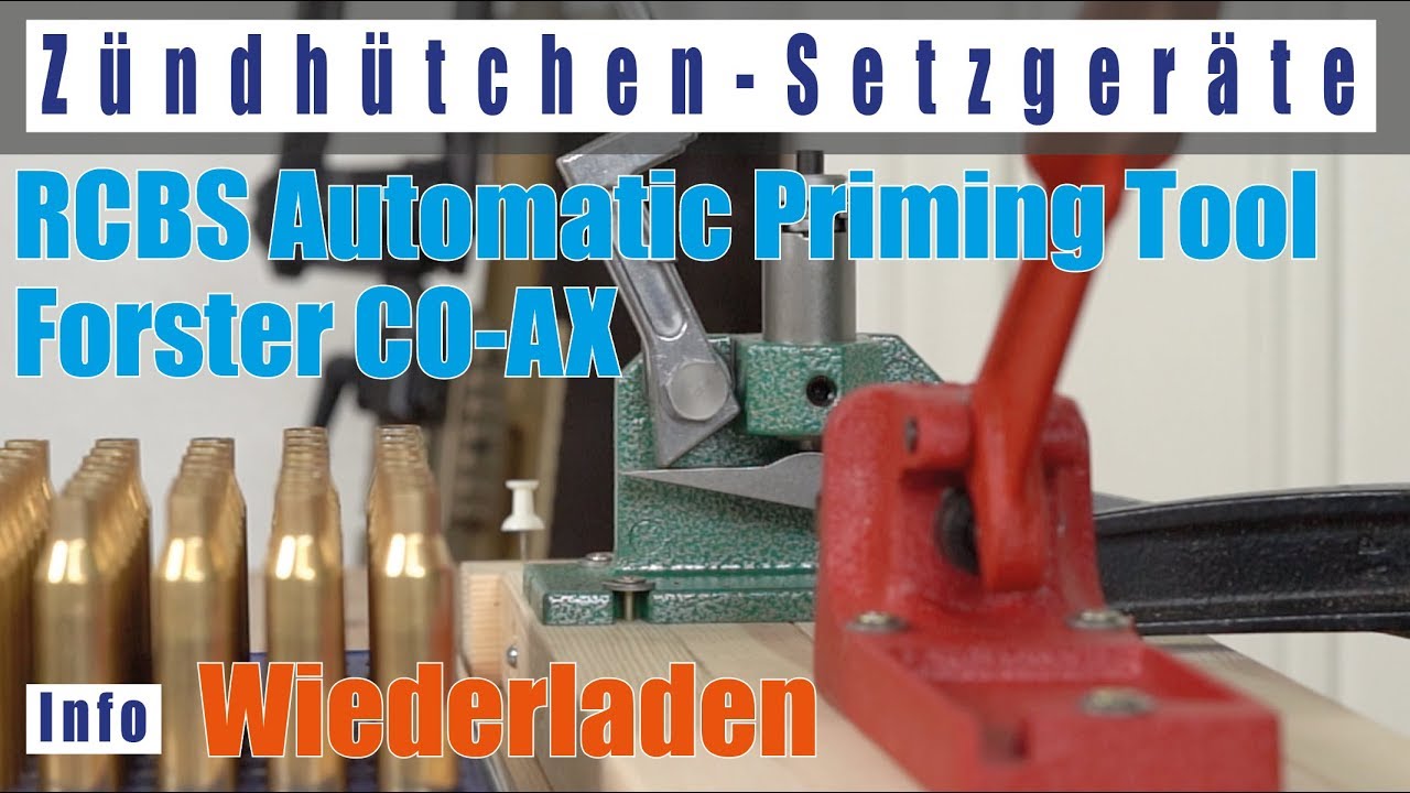 Forster CO-AX Zündhütchensetzer und RCBS Automatic Priming Tool deutsch Vergleich der Tischgeräte