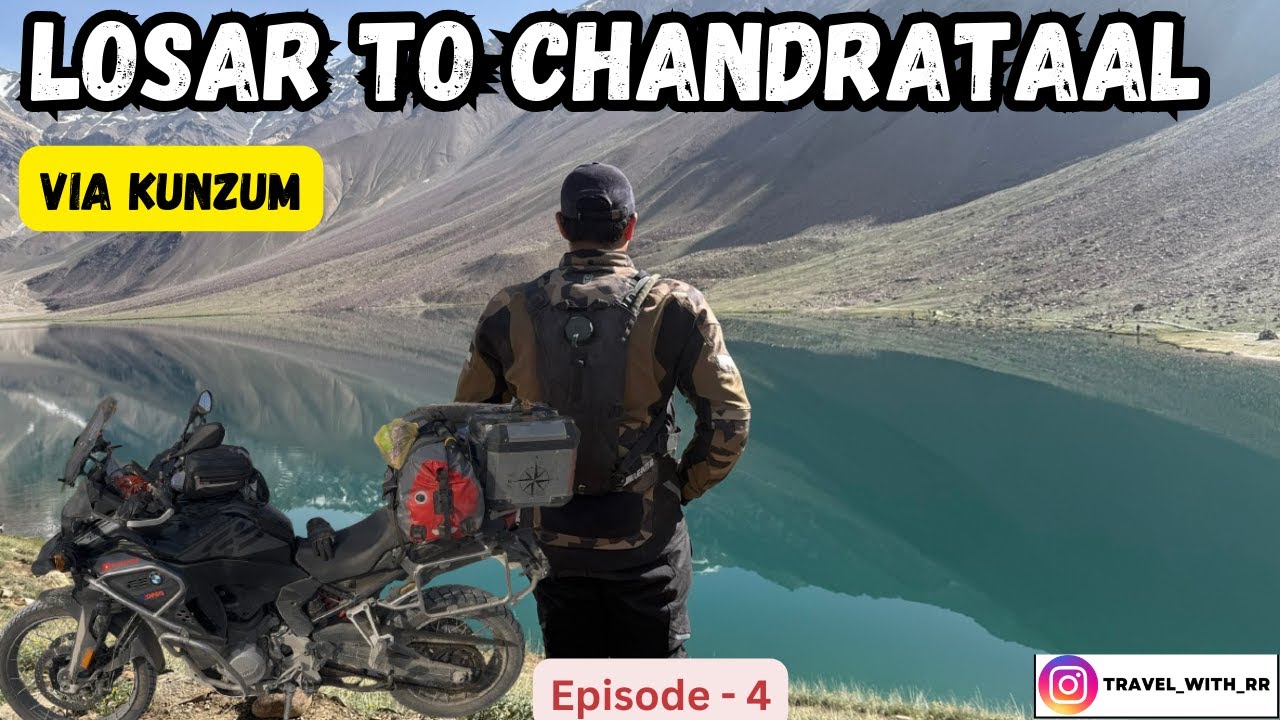 Ep-04 | Losar se Chandrataal – Kunzum Pass Cross | Water Crossing Madness! Kunzum ke Baad Moon Lake