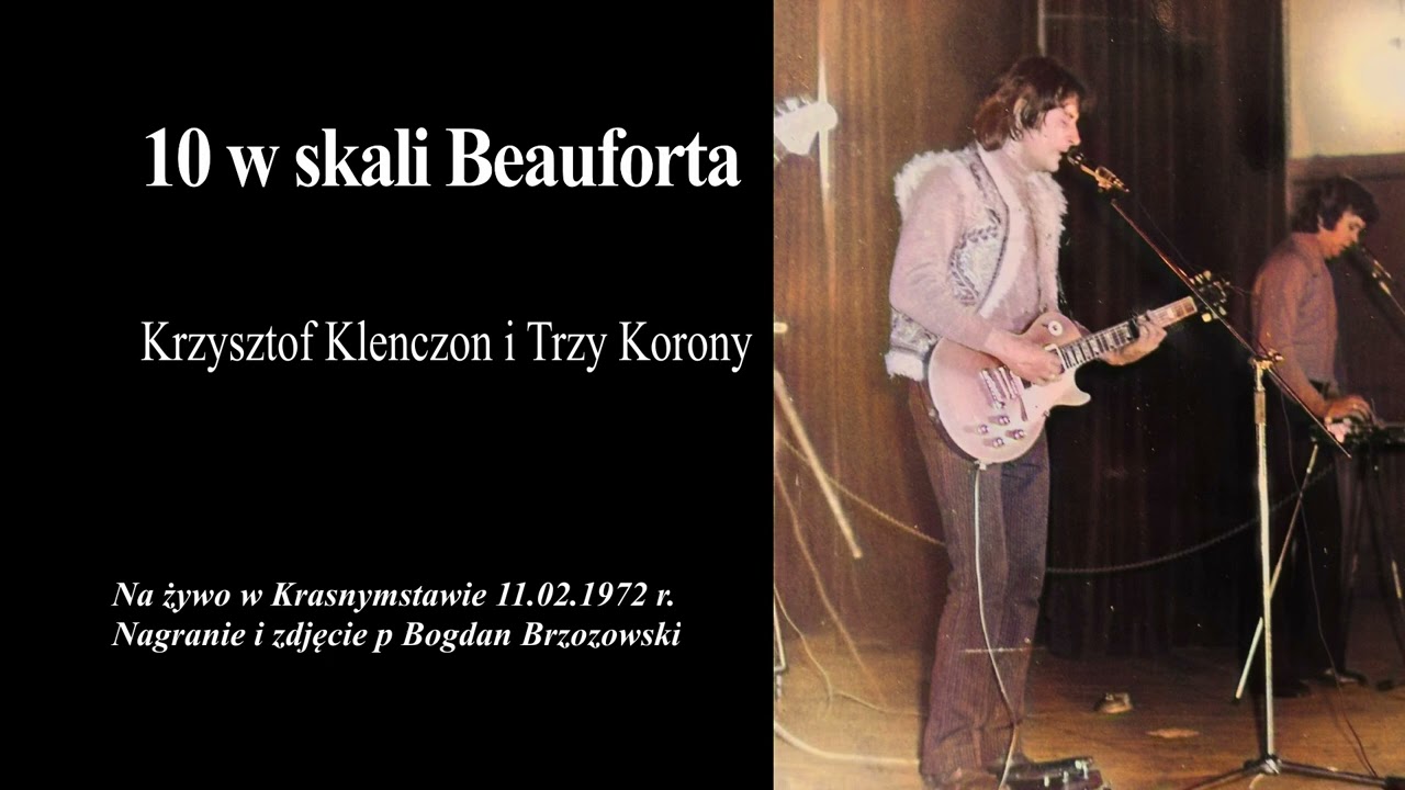 Krzysztof Klenczon i Trzy Korony - 10 w skali Beauforta (na żywo 1972 ) STEREO