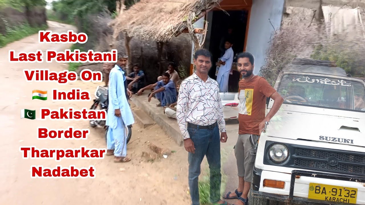 Nagarparkar Ki Toofani Barish or Jeep Ka Safar|Kasbo Last Pakistani Village on India Pakistan Border
