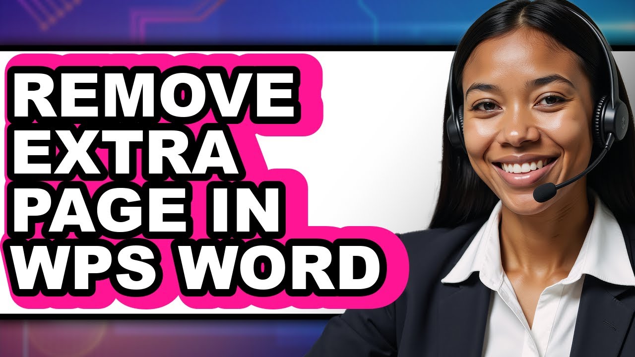 How to Remove Extra Page in Wps Word (full Guide)