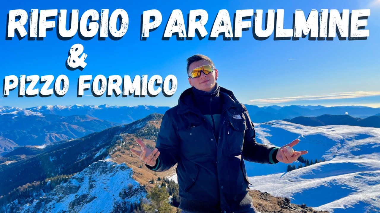 PIZZO FORMICO & RIFUGIO PARAFULMINE • Giro completo.