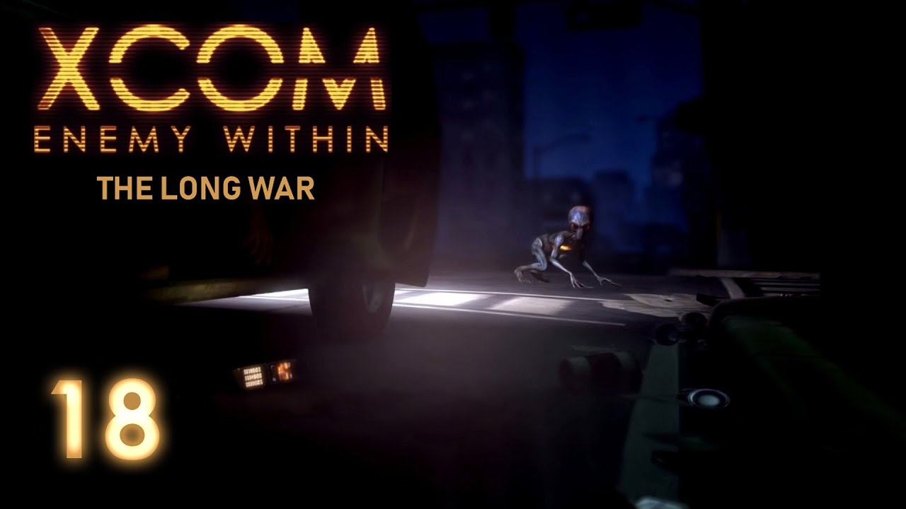 XCOM Long War (Episode 18) "Zhang"