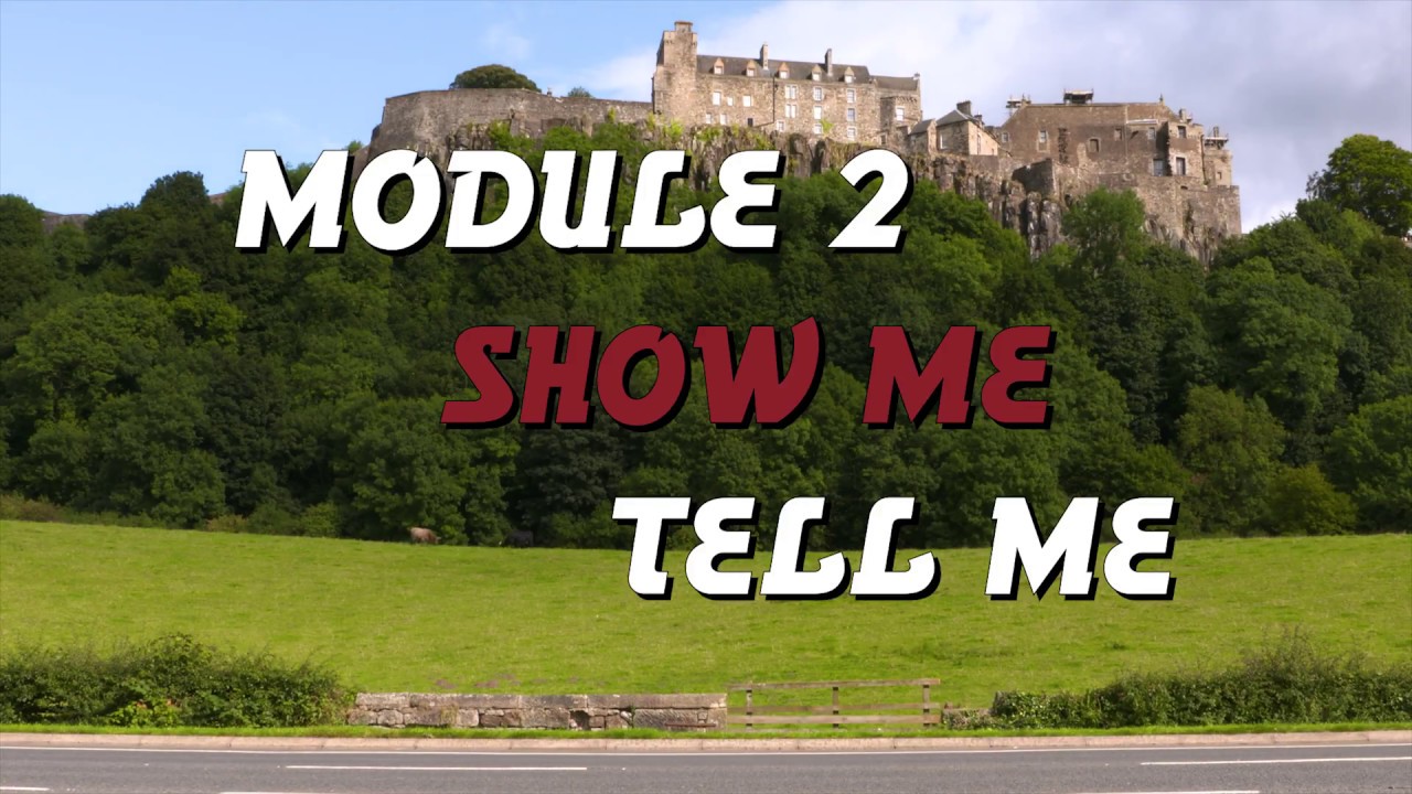 module 2 show me tell me questions and answers explained!