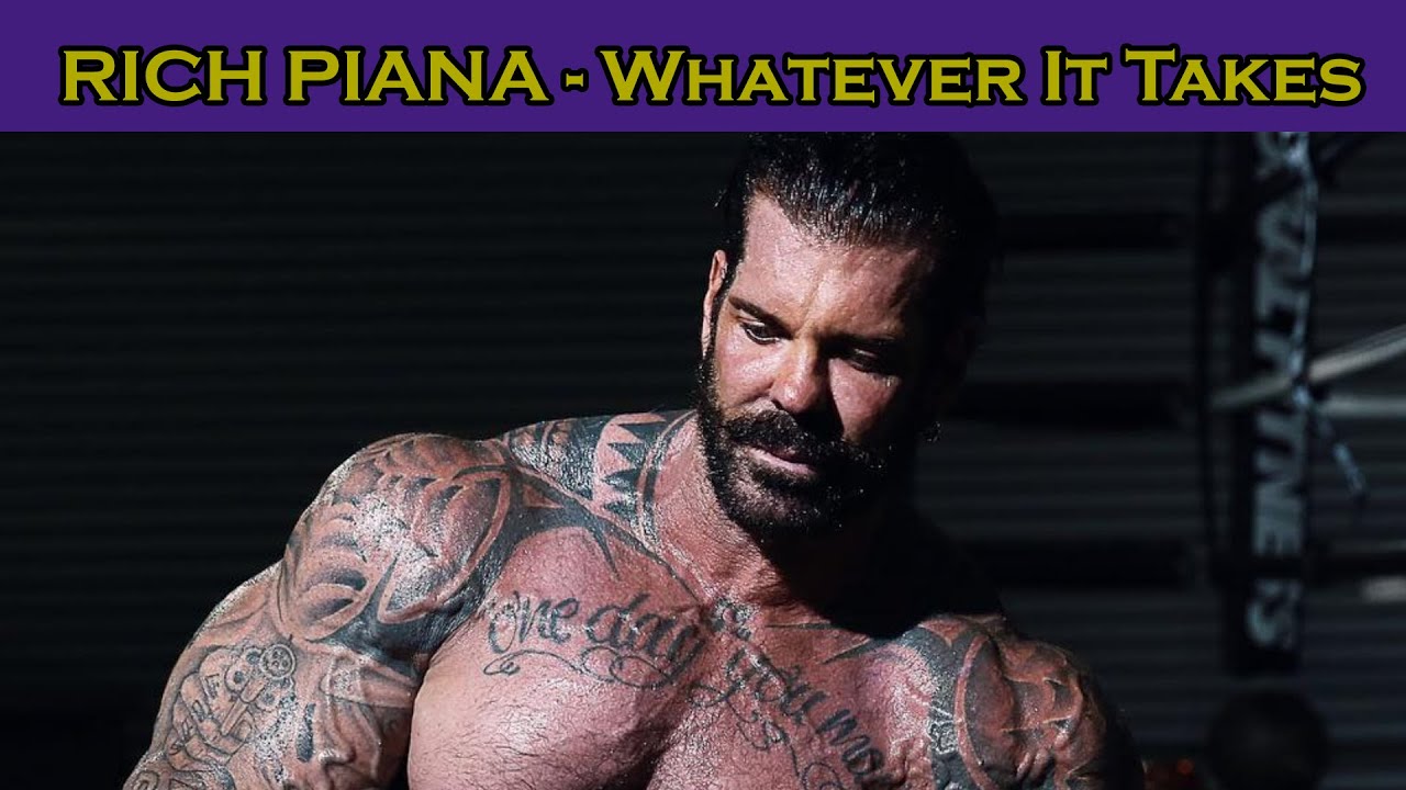 RICH PIANA - Whatever It Takes - The Legacy of a Controversial Bodybuilder
