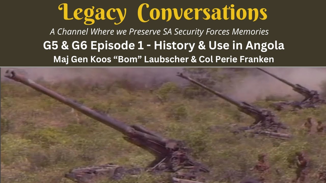The G5 en G6 - Ep 1 of 4 - with Maj Gen Koos 
