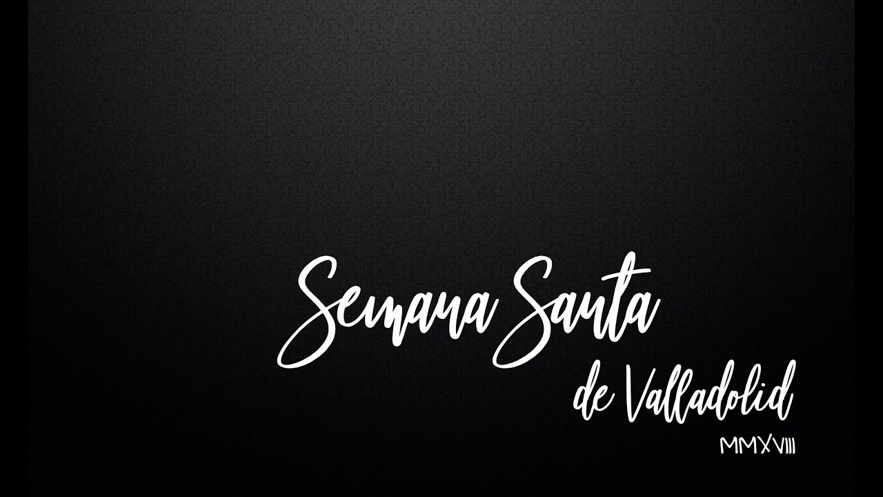 Semana Santa de Valladolid 2018