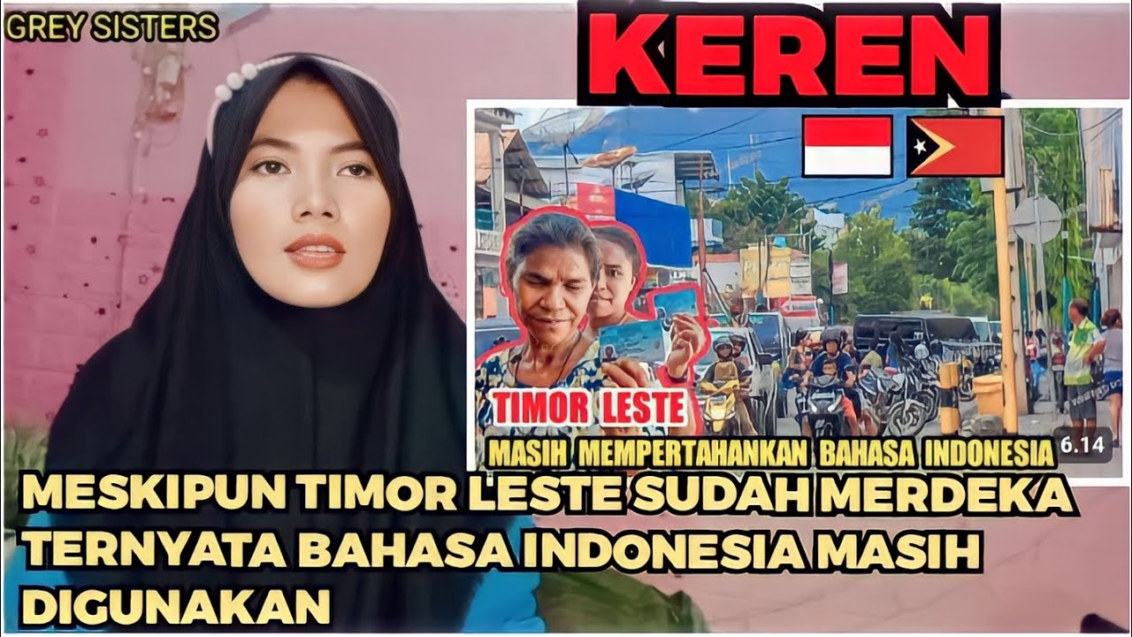 PADAHAL SUDAH MERDEKA❗TIMOR LESTE MASIH MEMPERTAHANKAN BAHASA INDONESIA DI NEGARANYA!!