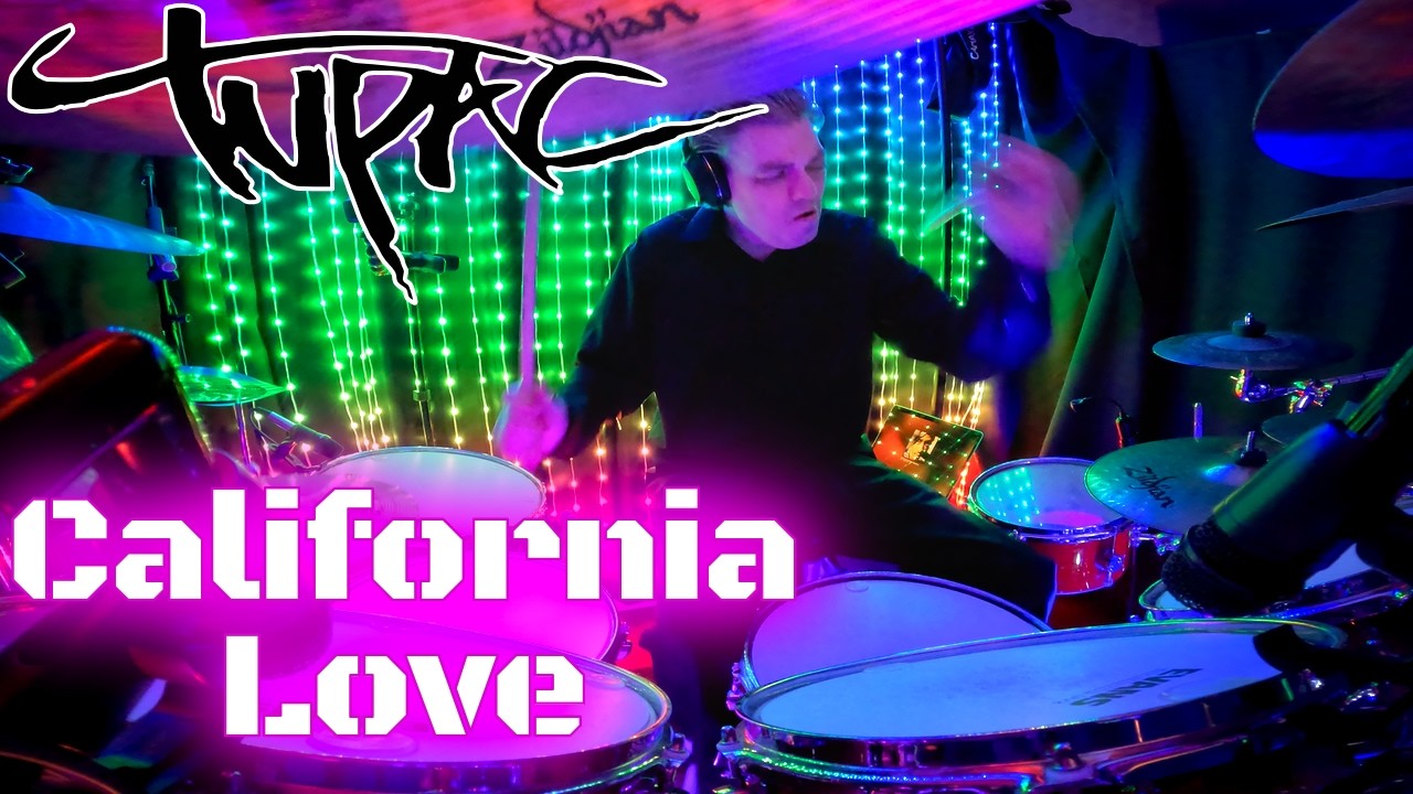 2Pac - California Love - Drum Cover