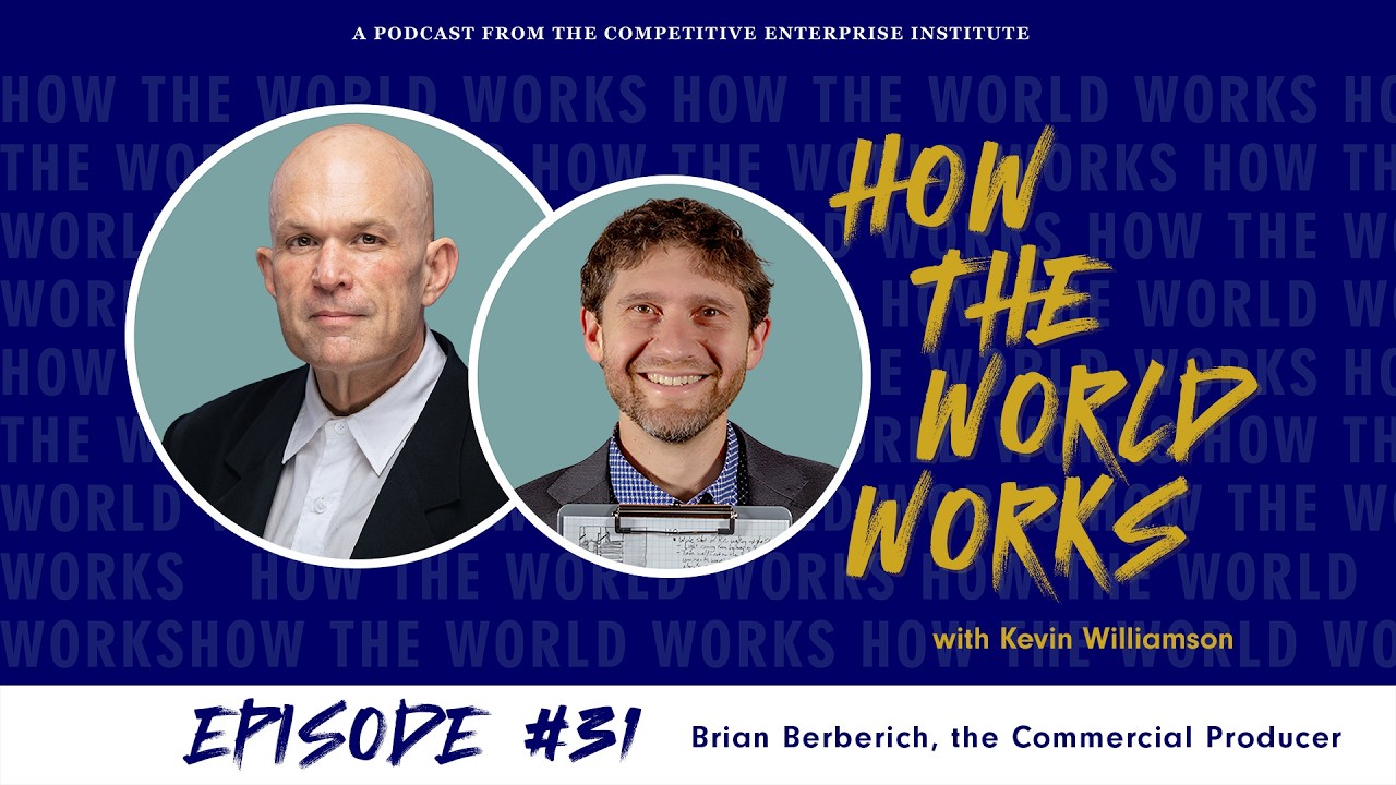 How the World Works with Brian Berberich, the Commercial Producer