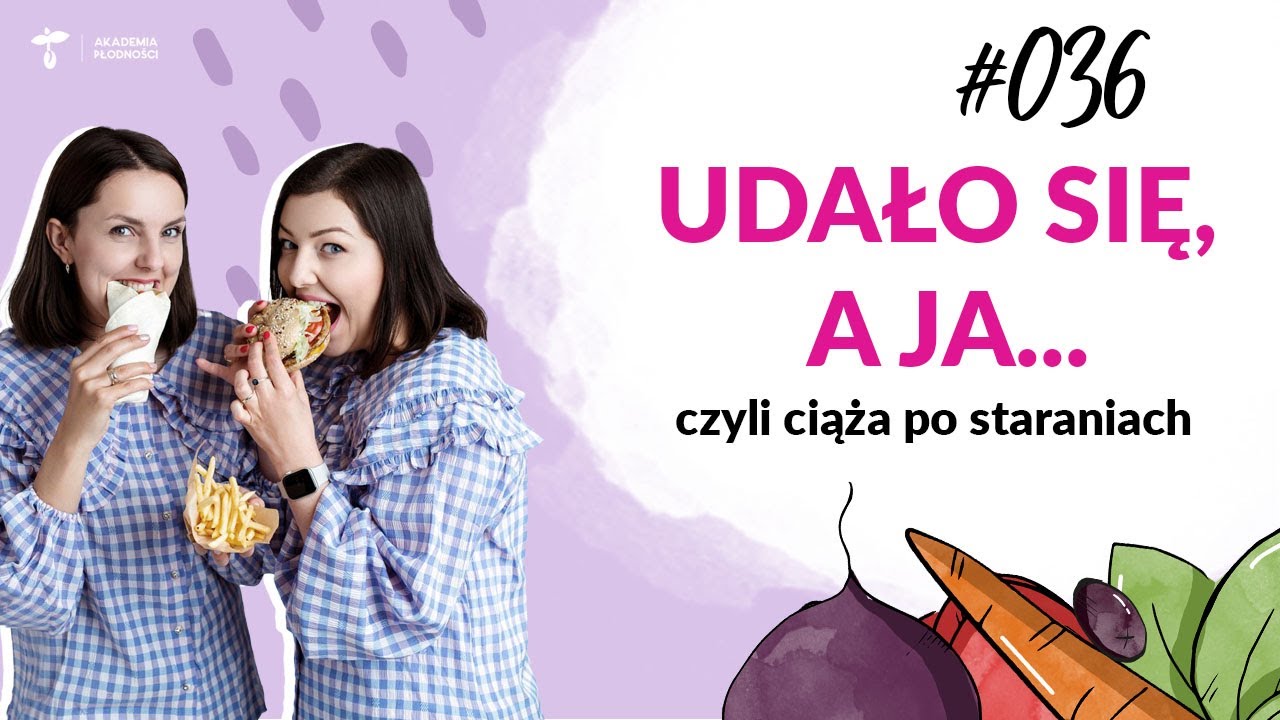 Podcast #036 - Udało się, a ja... czyli ciąża po staraniach